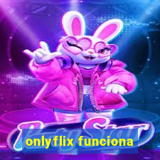 onlyflix funciona